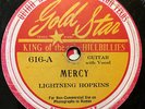 Lightnin' Hopkins Mercy / What Can It Be Gold Star-616 RARE Blues 78 RPM