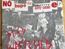 Dead Wretched. No Hope For Anyone EP Rare Punk 7