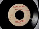 KEN DAVIS Gone Again RARE WISCONSIN ROCKABILLY/TEEN 45 original on BADGER Hear