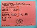 QUEEN and Support TICKET Rainbow Theatre Finsby Park Sunday 31st March 1974