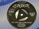 LONDON 45, RUTH BROWN, THIS LITTLE GIRL'S GONE ROCKIN'. EXCELLENT
