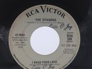 DYNAMICS- I NEED YOUR LOVE b/w LOVE ME 7