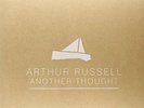 RUSSELL, ARTHUR-ANOTHER THOUGHT-VINYL LP (2) ARCLIGHT NEU