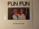 FUN FUN Give me your love 12