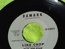 45 RPM/R&B/POP,SOUL/SURF/ROCKABILLY/DAMARK 2400,THE TRI-FIVE,LIKE CHOP