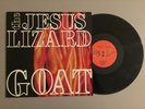 The Jesus Lizard LP Goat TOUCH AND GO T&G original 1991 press