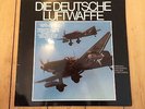 Die Deutsche Luftwaffe - Originalaufnahmen aus dem II. Weltkrieg LP
