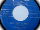 RICHARD BERRY . You Look So Good . follow up to HAVE LOVE WILL TRAVEL ... RARE