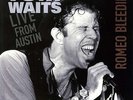 Tom Waits - Live From Austin (Romeo Bleeding) [LP] Vinyl Passion 2009 /Nuevo/