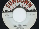 Hear- Rare Country 45- Bobby Austin- Fool, Fool, Fool- Sundown Records # 113