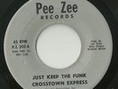 Crosstown Express Just Keep The Funk Rare Modern Sweet Soul Pee Zee Records 45
