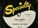 HEAR  1953 Blues Rock 78 FRANKIE LEE SIMS I'm Long Long Gone/Yeh Baby  Texas