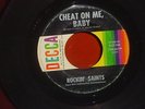 ROCKIN' SAINTS   CHEAT ON ME, BABY Decca ROCKABILLY 45 * LISTEN TO IT