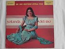 Yolanda Del Rio– LP 33rpm – “Se Me Olvido Otra Vez” Arcano#DKL1-3293