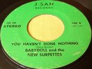 BABYDOLL & THE NEW SURFETTES – YOU HAVEN'T DONE NOTHING, Hawaii SOUL 45 on J-SAN