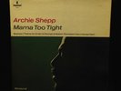 Archie Shepp-Mama Too Tight-Impulse 9134-WLP PROMO MONO