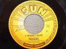 Prisonaires 45 Sun 191 V Condition A Prisoner's Prayer/I Know