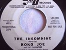 KOKO JOE   THE INSOMNIAC ** US LMI 45 PROMO. ABNER JAY