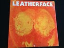 LEATHERFACE 
