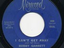 BOBBY GARRETT I Can’t Get Away MIRWOOD Rare Northern Soul 45 Hear