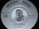 Garage 45 KIM FOWLEY Thunder Road / Born To Make You Cry Original Sound OS-98