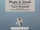 Phats & Small Turn Around Vinyl Single 12inch Multiply Records
