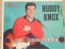 BUDDY KNOX: PARTY DOLL/HULA LOVE/ROCK AROUND THE CLOCK 7