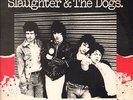 Slaughter & The Dogs(12