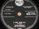 ELVIS PRESLEY FOOL SUCH AS I b/w NEED YOUR LOVE RCA 78 RPM E EXCELLENT GRADE