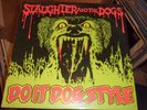 SLAUGHTER AND THE DOGS.DO IT DOG STYLE.1ST PRESS VINYL ALBUM
