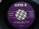 CHRISTINE COOPER - Heartaches Away My Boy -  SUPER-K   45s