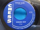 VG+ Original Blues 45 : Howling Wolf   Howlin Blues   I Better Go Now   Chess