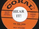 Billy Williams R&B POPCORN 45 (Coral 61795) The Pied Piper/Butterfly  VG+