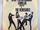 THE RENEGADES CADILLAC RARE US 45 RPM RECORD  W/SLEEVE RADIO STATION COPY VTG