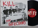 The Infections ?– Kill...   LP  Rip Off Records ?– R.O. #028
