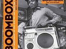 Soul Jazz Records Presents-Boombox: Early Independent Hip (UK IMPORT)  VINYL NEW
