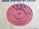 MONTY MORRIS SAY WHAT YOU SAY 45 UK PAMA RECORDS 1968 REGGAE SKA PM 721