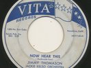 JIMMY THOMASON on Vita —NOW HEAR THIS— jump r&b rocker 45 | ORIG | LISTEN