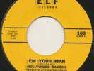 HOLLYWOOD SAXONS on Elf —I'M YOUR MAN— r&b uptempo doo wop 45 | ORIG | LISTEN