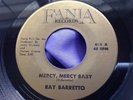 Original Latin Soul 45 : Ray Barretto   Mercy, Mercy Baby    Fania 454