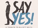 American Laundromat Records - Say Yes : A Tribute to Elliott Smith