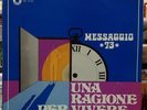 MESSAGGIO 73 - una ragione per vivere - Mazzoleni Prog -1 ED. PERFETTO
