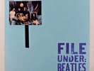 BEATLES   FILE UNDER: BEATLES LP 1980 GNAT RECORDS # GN 70075-1 RARE EX+ - NM