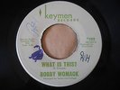 Northern Soul BOBBY WOMACK - What Is This? on Keymen RARE *HEAR