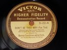 BENNY GOODMAN Don't Be Fooled / LARRY CLINTON - HI-FI DEMO COPY 78 Victor D-22