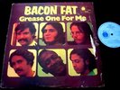 BACON FAT/GREASE ONE FOR ME/BLUES EXPLOSION/BLUE HORIZON/ ORIGINAL UK PRESS RARE