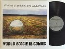 NORTH MISSISSIPPI ALL STARS   World Boogie Is Coming   2013 2xLP + 45 Insert NM