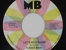 70s Soul 45 - Turner Bros. - Let's Go Fishing - MB - mp3