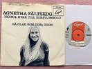 AGNETHA FÄLTSKOG (ABBA)  Tio Mil Kvar Till  ORIG Cupol CS 291 SWE-1972 45 PS NM-