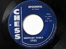 HOWLIN WOLF-SPOONFUL /HOWLIN FOR MY DARLING ON CHESS R&B BLUES 45